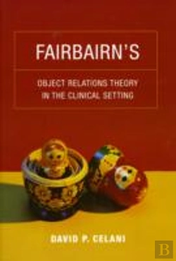 Bertrand.pt - Fairbairnâ€™S Object Relations Theory In The Clinical Setting