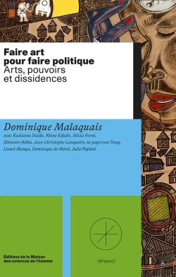 Bertrand.pt - Faire Art Pour Faire Politique : Arts, Pouvoirs Et Dissidences