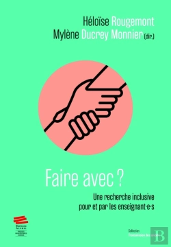 Bertrand.pt - Faire Avec ? Une Recherche Inclusive Pour Et Par Les Enseignant·E·S
