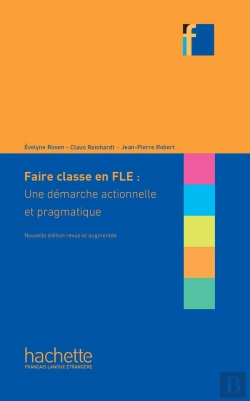 Bertrand.pt - Faire Classe En Fle : Une Démarche Actionnelle Et Pragmatique (Édition 2022)