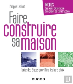 Bertrand.pt - Faire Construire Sa Maison ; Toutes Les Étapes Pour Faire Les Bons Choix (3e Édition)