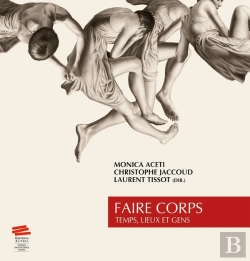 Bertrand.pt - Faire Corps : Temps, Lieux Et Gens