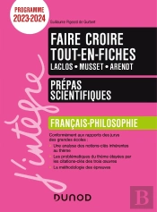 Faire Croire ; Français-Philosophie ; Prépas Scientifiques ; Tout-En-Fiches (Édition 2023/2024)