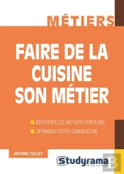 Faire De La Cuisine Son Métier