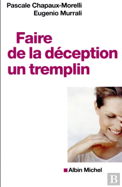 Bertrand.pt - Faire De La Deception Un Tremplin
