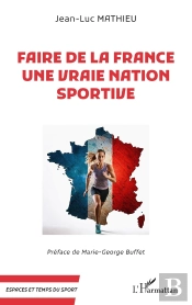 Faire De La France Une Vraie Nation Sportive