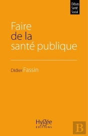 Faire De La Sante Publique 2e Edition