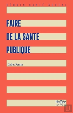 Bertrand.pt - Faire De La Santé Publique (3e Édition)