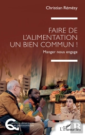 Faire De L'Alimentation Un Bien Commun ! Manger Nous Engage