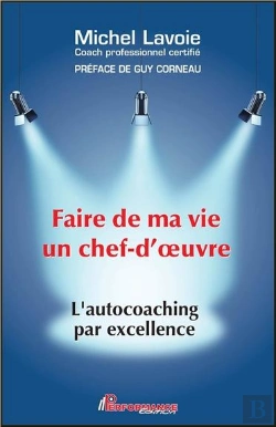 Bertrand.pt - Faire De Ma Vie Un Chef D'Oeuvre - L'Autocoaching Par Excellence