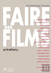 Faire Des Films ; Entretiens