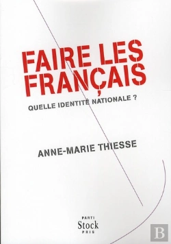 Bertrand.pt - Faire Des Français ; Quelle Identité Nationale ?