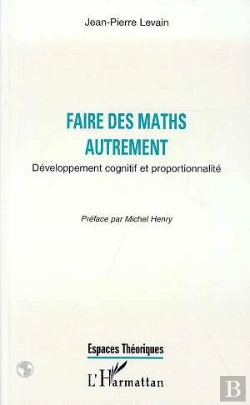 Bertrand.pt - Faire Des Maths Autrement: Developpement Cognitif Et Proportionnalite