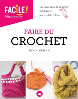 Bertrand.pt - Faire Du Crochet - Un Livre Pour Tout Savoir, Pratique Et Accessible A Tous Ne