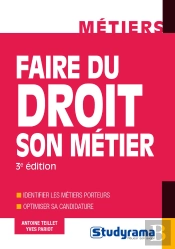 Faire Du Droit Son Métier (3e Édition)