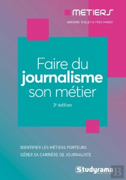 Bertrand.pt - Faire Du Journalisme Son Métier (3e Édition)
