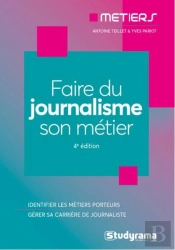 Faire Du Journalisme Son Metier