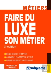 Faire Du Luxe Son Metier