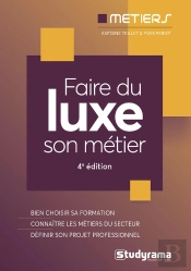 Faire Du Luxe Son Metier