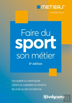 Bertrand.pt - Faire Du Sport Son Métier : Bien Choisir Sa Formation ; Connaître Les Métiers Du Secteur