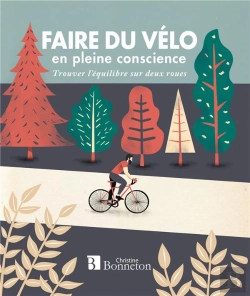 Bertrand.pt - Faire Du Vélo En Pleine Conscience ; Trouver L'Équilibre Sur Deux Roues