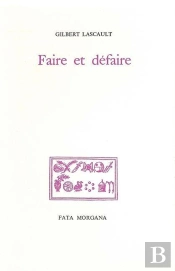 Faire Et Défaire