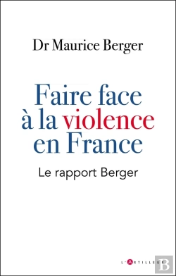 Bertrand.pt - Faire Face A La Violence En France - Le Rapport Berger