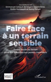Faire Face À Un Terrain Sensible : Quand L'Accès Au Terrain Pose Des Difficultes Aux Jeunes Chercheurs