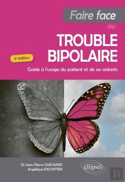 Bertrand.pt - Faire Face Au Trouble Bipolaire : Guide À L'Usage Du Patient Et De Ses Aidants (3e Édition)