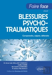 Faire Face Aux Blessures Psychotraumatiques