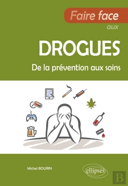 Bertrand.pt - Faire Face Aux Drogues : De La Prévention Aux Soins