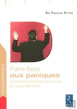 Bertrand.pt - Faire Face : Aux Paniques ; Comment Vaincre Les Crises Et L'Agoraphobie