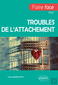Bertrand.pt - Faire Face Aux Troubles De L'Attachement