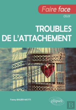 Bertrand.pt - Faire Face Aux Troubles De L'Attachement