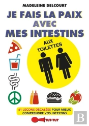 Faire La Paix Avec Son Intestin Aux Toilettes