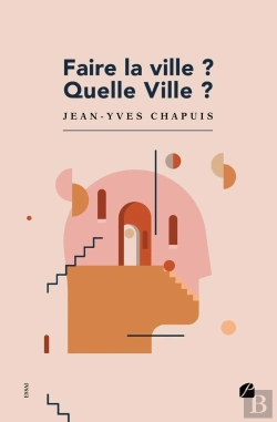 Bertrand.pt - Faire La Ville ? Quelle Ville ?