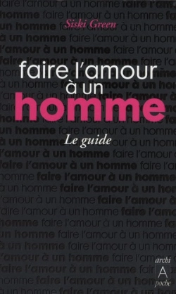 Bertrand.pt - Faire L'Amour À Un Homme ; Le Guide