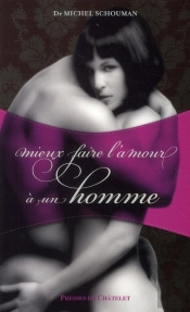 Faire L'Amour À Un Homme ; Les 189 Lois