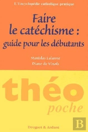 Faire Le Catéchisme : Guide Pour Les Débutants