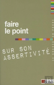 Faire Le Point Sur Son Assertivité