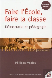 Faire L'École, Faire La Classe