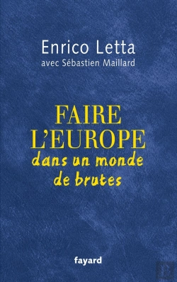 Bertrand.pt - Faire L'Europe Dans Un Monde De Brutes