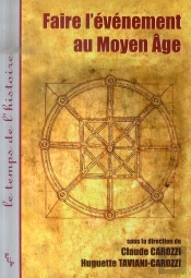 Faire L'Événement Au Moyen-Âge