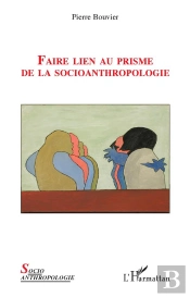 Faire Lien Au Prisme De La Socioanthropologie
