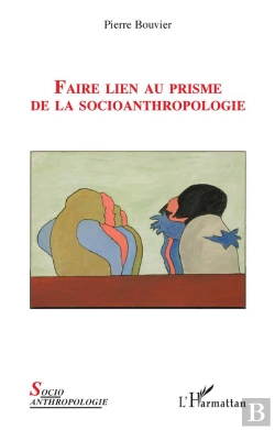 Bertrand.pt - Faire Lien Au Prisme De La Socioanthropologie