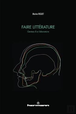 Bertrand.pt - Faire Litterature - Genese D'Un Laboratoire