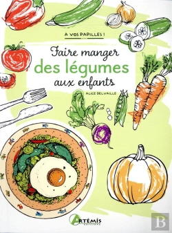 Bertrand.pt - Faire Manger Des Légumes Aux Enfants