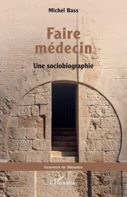 Bertrand.pt - Faire Médecin : Une Sociobiographie