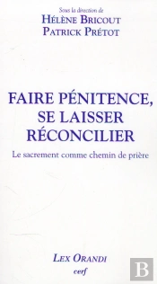 Faire Penitence, Se Laisser Reconcilier