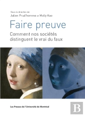 Faire Preuve : Comment Nos Sociétés Distinguent Le Vrai Du Faux
